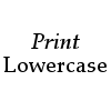 Print: Lowercase