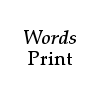 Words: Print